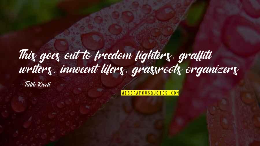 Funny Happy Easter Quotes By Talib Kweli: This goes out to freedom fighters, graffiti writers, Funny Happy Easter Quotes By Talib Kweli: This goes out to freedom fighters, graffiti writers,