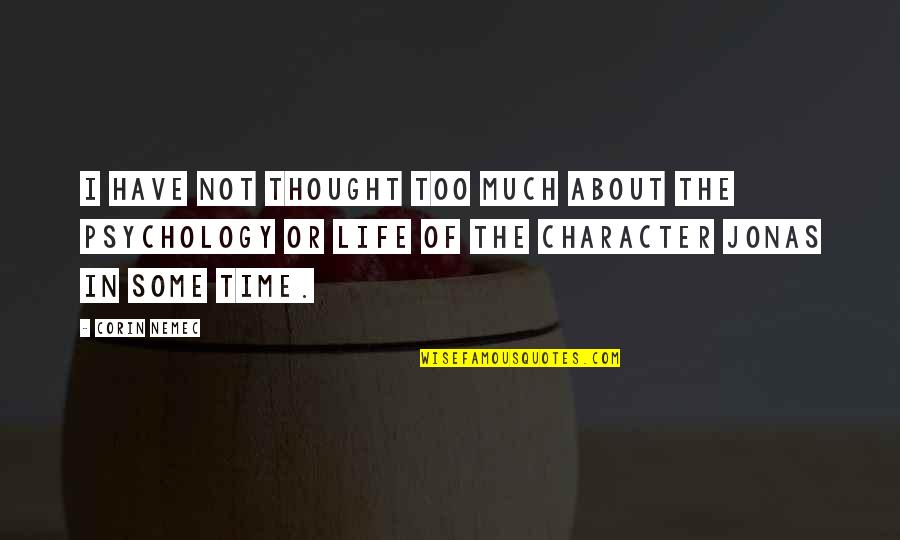 Funny Hats Quotes By Corin Nemec: I have not thought too much about the