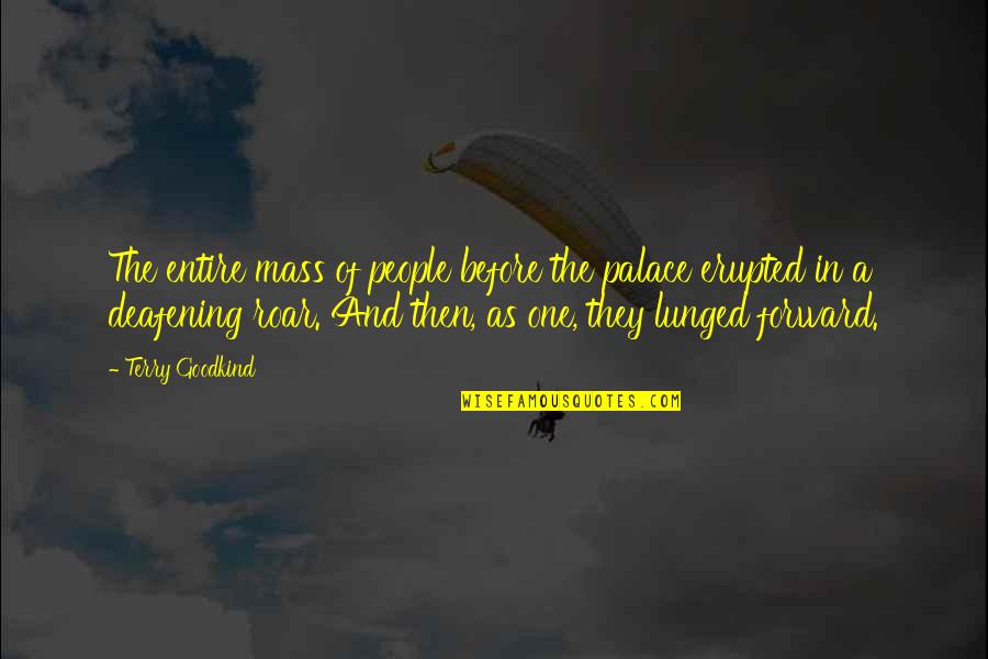 Funny Hats Quotes By Terry Goodkind: The entire mass of people before the palace