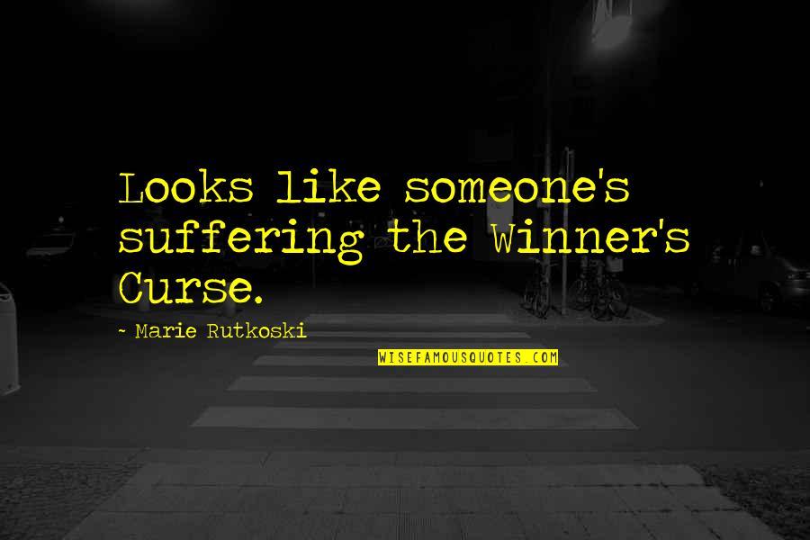 Funny High Jump Quotes By Marie Rutkoski: Looks like someone's suffering the Winner's Curse.