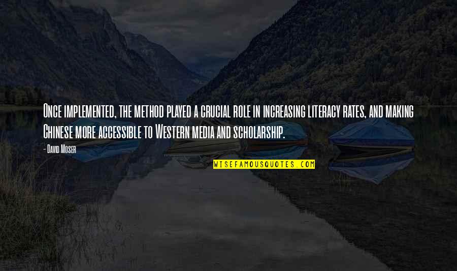 Funny Hiligaynon Quotes By David Moser: Once implemented, the method played a crucial role Funny Hiligaynon Quotes By David Moser: Once implemented, the method played a crucial role