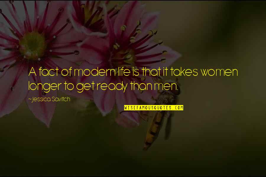 Funny Homie Hopper Quotes By Jessica Savitch: A fact of modern life is that it