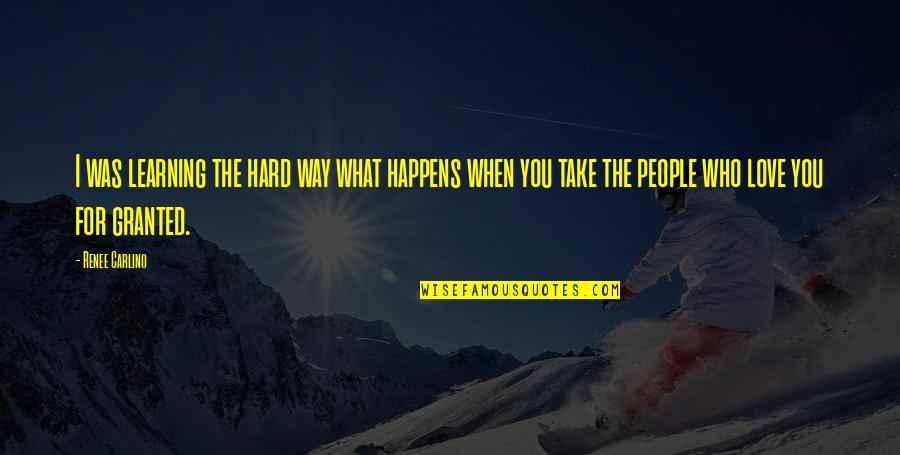Funny Hookup Quotes By Renee Carlino: I was learning the hard way what happens Funny Hookup Quotes By Renee Carlino: I was learning the hard way what happens