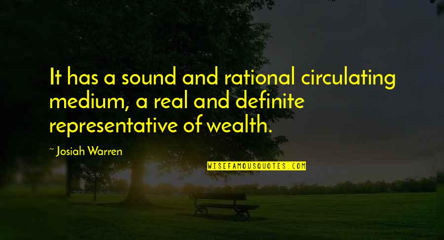 Funny Horseshoe Quotes By Josiah Warren: It has a sound and rational circulating medium,