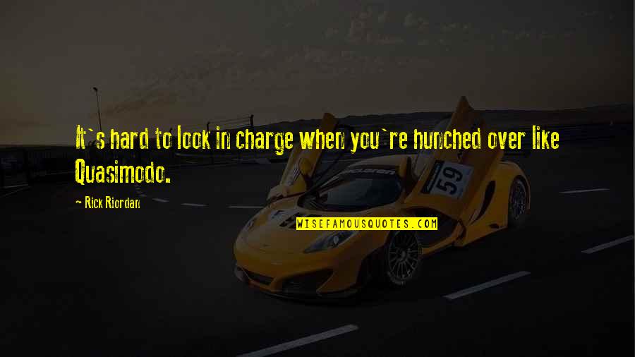 Funny Human Behaviour Quotes By Rick Riordan: It's hard to look in charge when you're