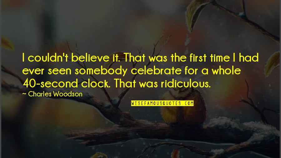 Funny I Believe Quotes By Charles Woodson: I couldn't believe it. That was the first