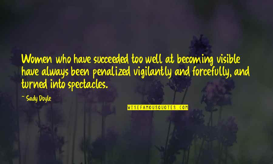 Funny I'm Sick Quotes By Sady Doyle: Women who have succeeded too well at becoming Funny I'm Sick Quotes By Sady Doyle: Women who have succeeded too well at becoming