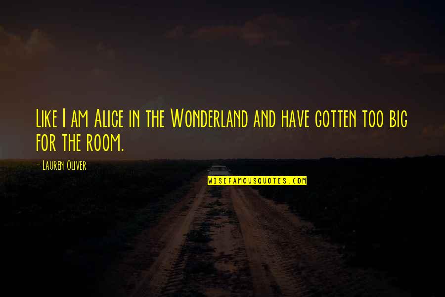 Funny Img Quotes By Lauren Oliver: Like I am Alice in the Wonderland and
