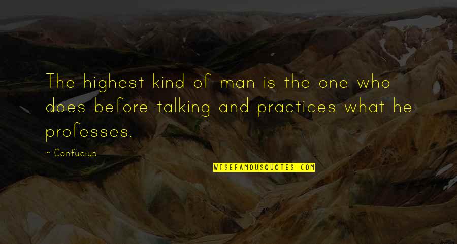Funny Impulse Buying Quotes By Confucius: The highest kind of man is the one Funny Impulse Buying Quotes By Confucius: The highest kind of man is the one