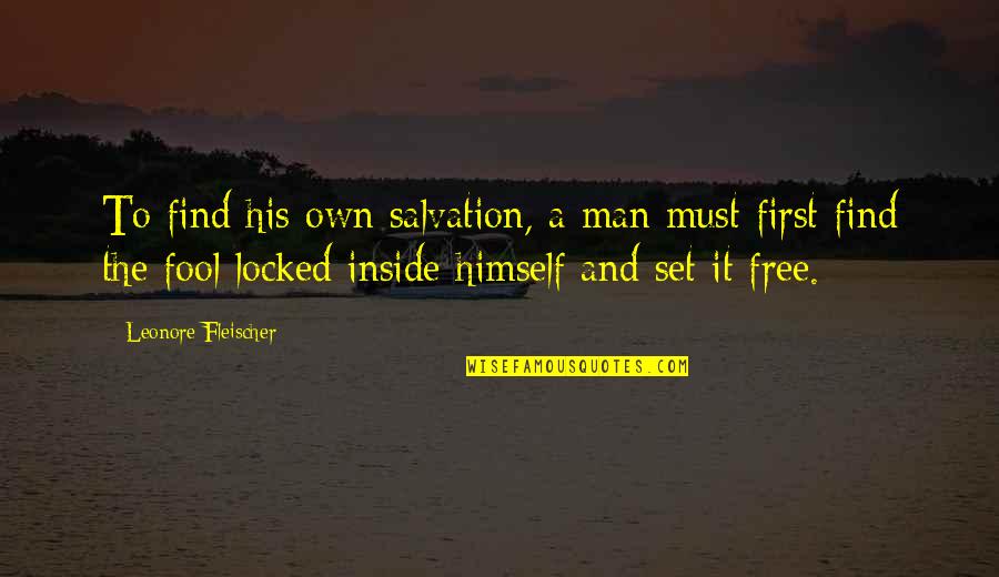 Funny Information Technology Quotes By Leonore Fleischer: To find his own salvation, a man must