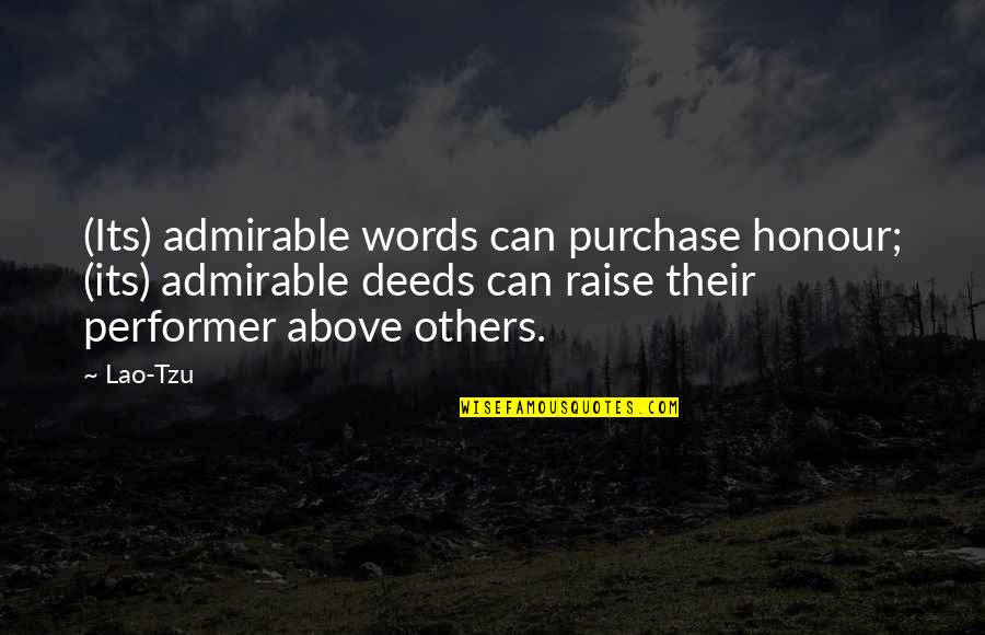 Funny Inner Strength Quotes By Lao-Tzu: (Its) admirable words can purchase honour; (its) admirable