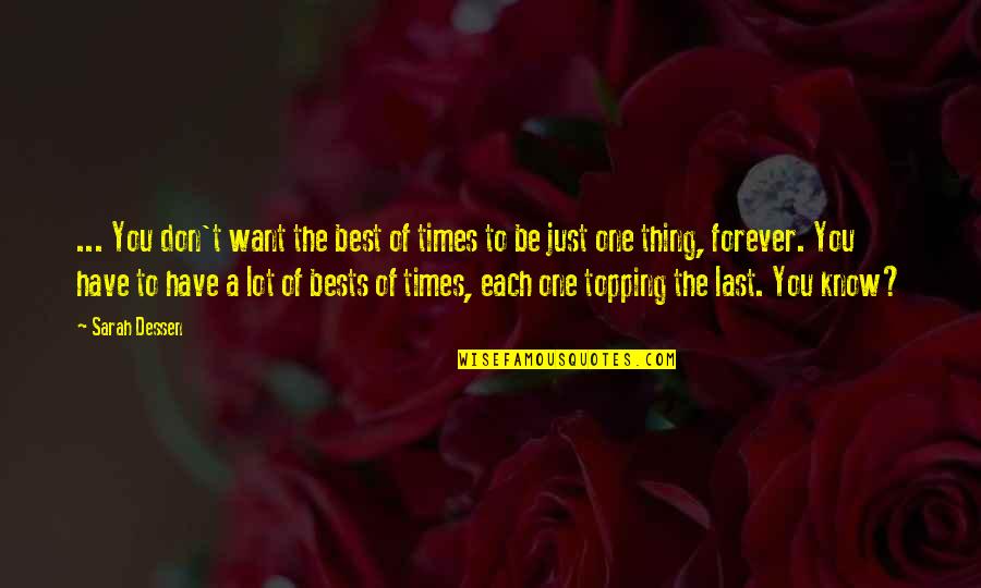 Funny Jacuzzi Quotes By Sarah Dessen: ... You don't want the best of times Funny Jacuzzi Quotes By Sarah Dessen: ... You don't want the best of times