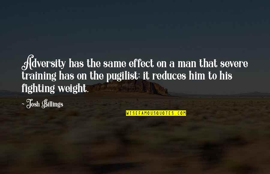 Funny Jc Caylen Quotes By Josh Billings: Adversity has the same effect on a man Funny Jc Caylen Quotes By Josh Billings: Adversity has the same effect on a man