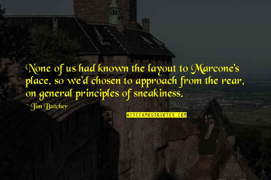 Funny Jealous Husband Quotes By Jim Butcher: None of us had known the layout to Funny Jealous Husband Quotes By Jim Butcher: None of us had known the layout to