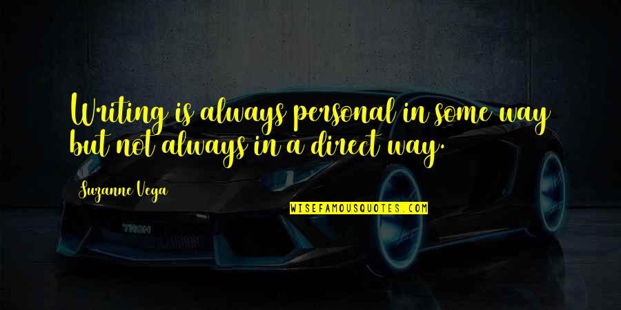 Funny Jessica Rabbit Quotes By Suzanne Vega: Writing is always personal in some way but