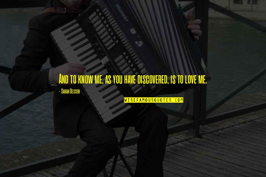 Funny John Witherspoon Quotes By Sarah Dessen: And to know me, as you have discovered,