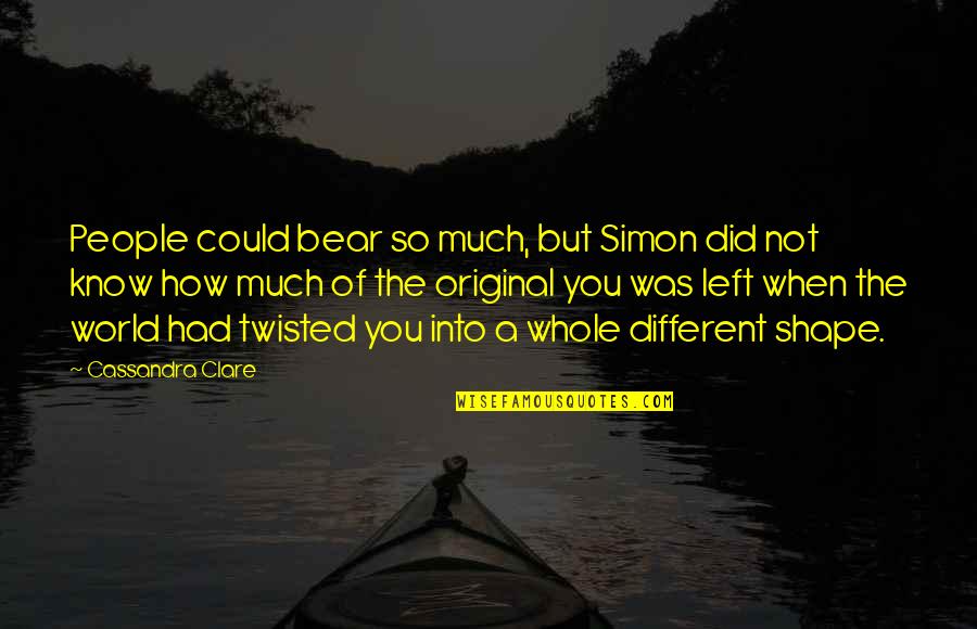 Funny Korean Drama Quotes By Cassandra Clare: People could bear so much, but Simon did
