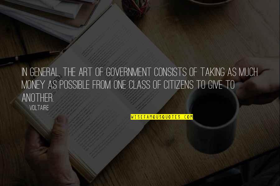 Funny Libido Quotes By Voltaire: In general, the art of government consists of