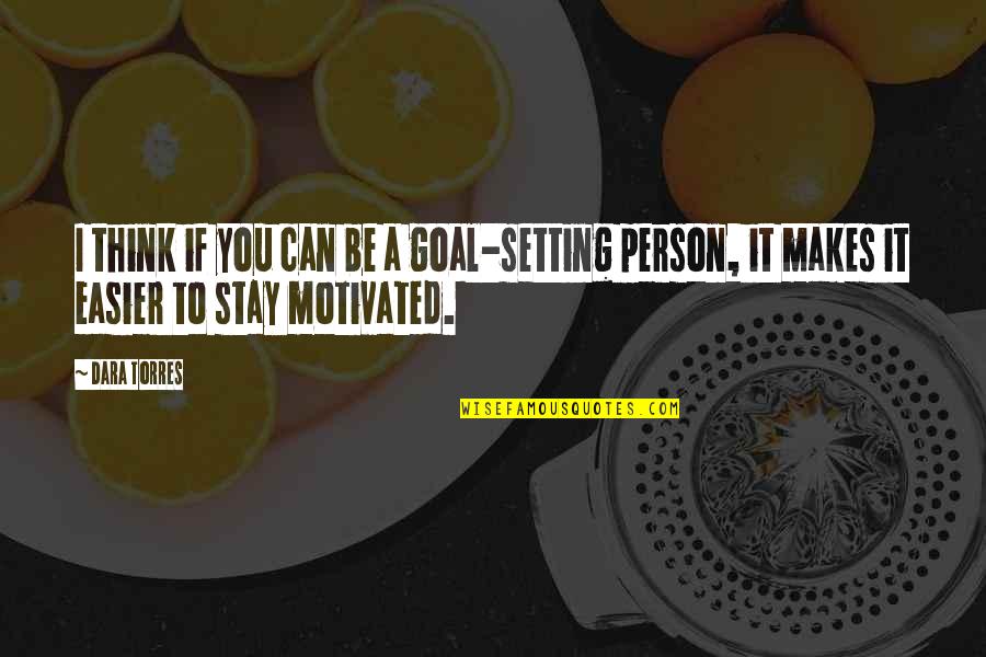 Funny Lion Quotes By Dara Torres: I think if you can be a goal-setting