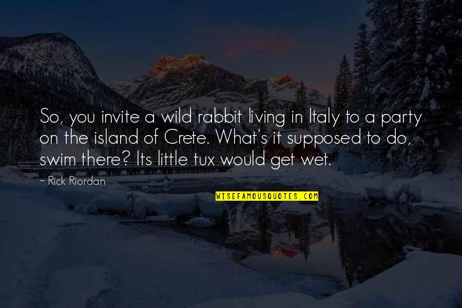 Funny Living Quotes By Rick Riordan: So, you invite a wild rabbit living in