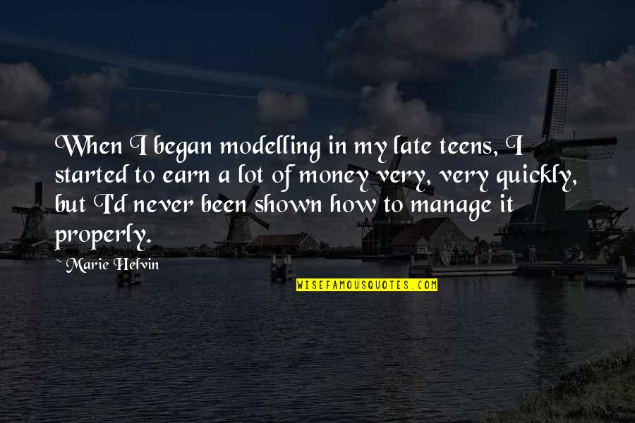 Funny Lpn Quotes By Marie Helvin: When I began modelling in my late teens,