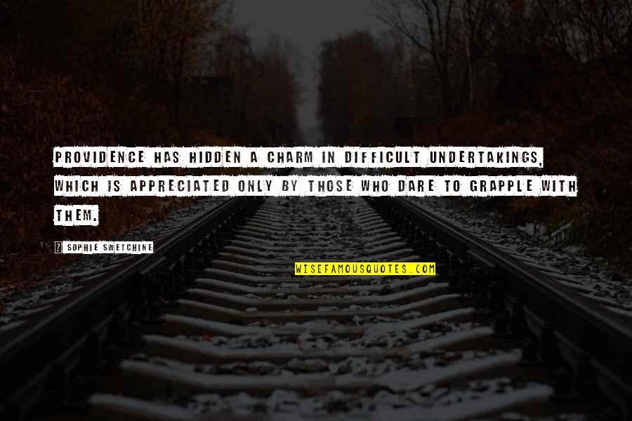 Funny Ls1 Quotes By Sophie Swetchine: Providence has hidden a charm in difficult undertakings, Funny Ls1 Quotes By Sophie Swetchine: Providence has hidden a charm in difficult undertakings,