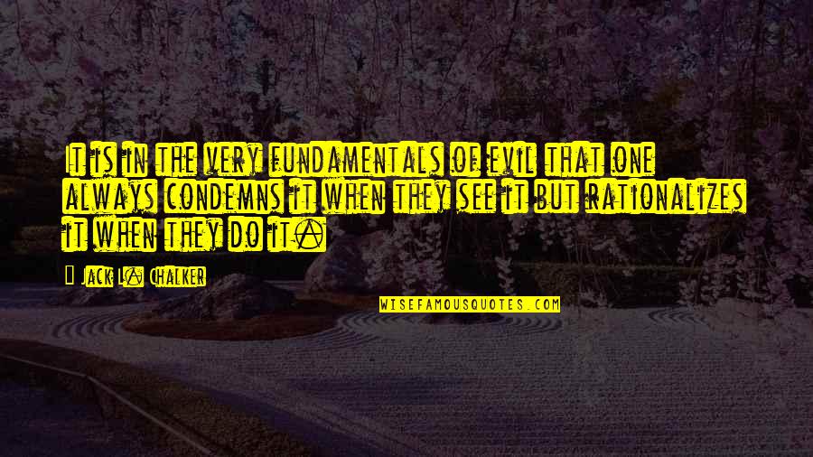Funny Luffy Quotes By Jack L. Chalker: It is in the very fundamentals of evil Funny Luffy Quotes By Jack L. Chalker: It is in the very fundamentals of evil