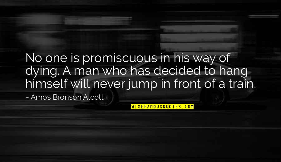 Funny Lumbergh Quotes By Amos Bronson Alcott: No one is promiscuous in his way of Funny Lumbergh Quotes By Amos Bronson Alcott: No one is promiscuous in his way of