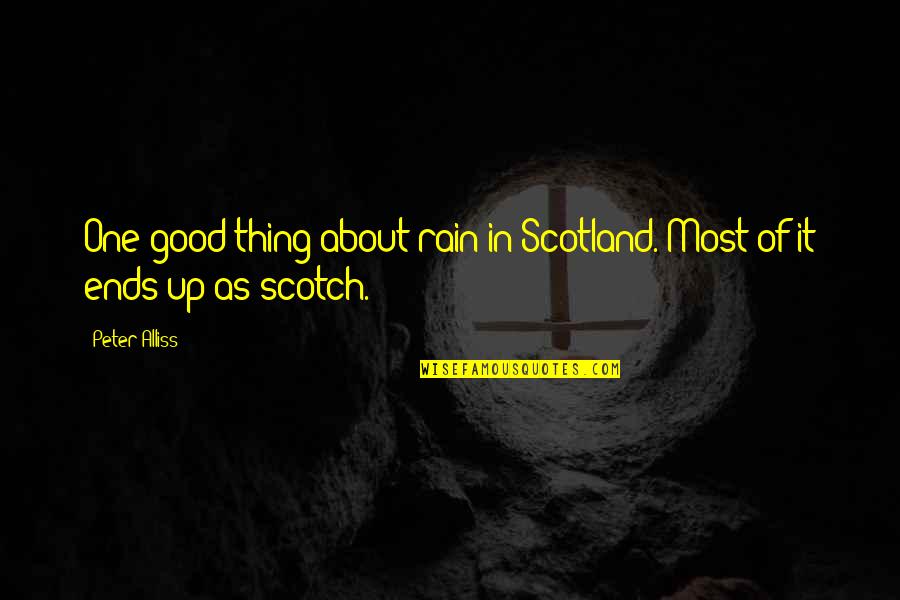 Funny Lung Cancer Quotes By Peter Alliss: One good thing about rain in Scotland. Most