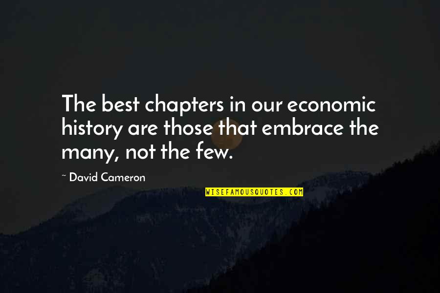 Funny Man Love Quotes By David Cameron: The best chapters in our economic history are