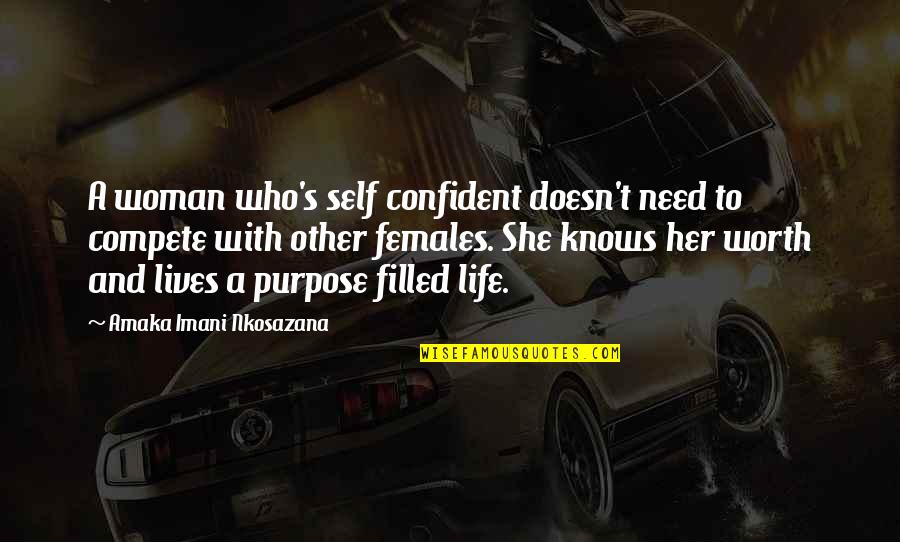 Funny Meat Quotes By Amaka Imani Nkosazana: A woman who's self confident doesn't need to