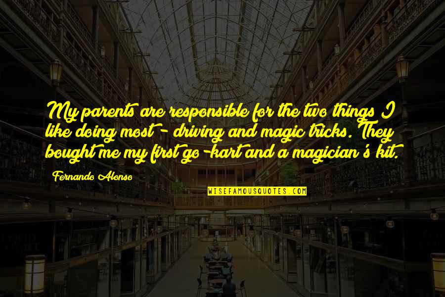 Funny Menachem Mendel Schneerson Quotes By Fernando Alonso: My parents are responsible for the two things