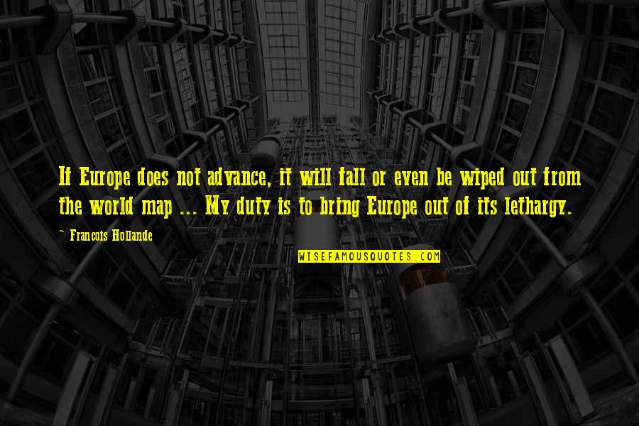 Funny Messy Hair Quotes By Francois Hollande: If Europe does not advance, it will fall