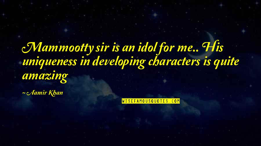 Funny Midnight Snacks Quotes By Aamir Khan: Mammootty sir is an idol for me.. His