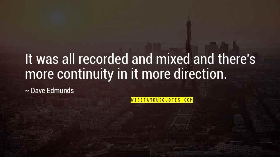 Funny Monday Work Day Quotes By Dave Edmunds: It was all recorded and mixed and there's