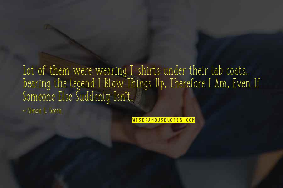 Funny Morning Alarm Quotes By Simon R. Green: Lot of them were wearing T-shirts under their