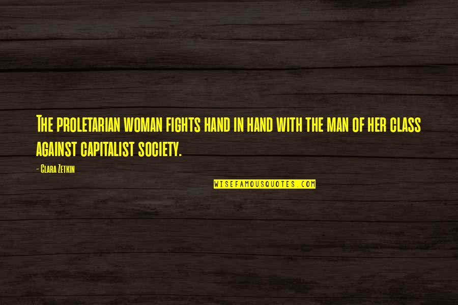 Funny Mountain Quotes By Clara Zetkin: The proletarian woman fights hand in hand with