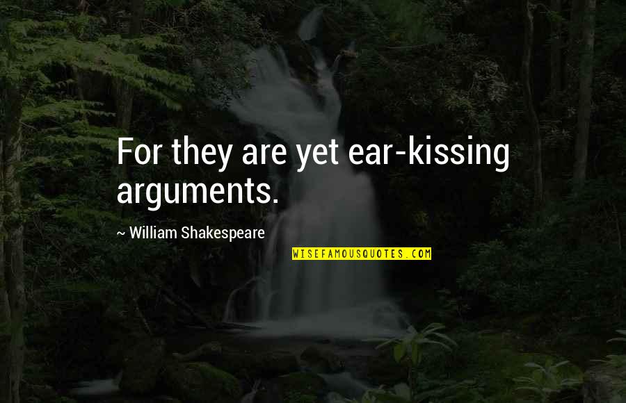 Funny Nathan Barley Quotes By William Shakespeare: For they are yet ear-kissing arguments. Funny Nathan Barley Quotes By William Shakespeare: For they are yet ear-kissing arguments.