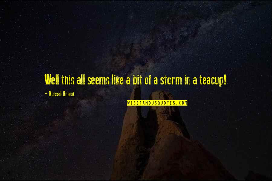 Funny Nearly Friday Quotes By Russell Brand: Well this all seems like a bit of Funny Nearly Friday Quotes By Russell Brand: Well this all seems like a bit of