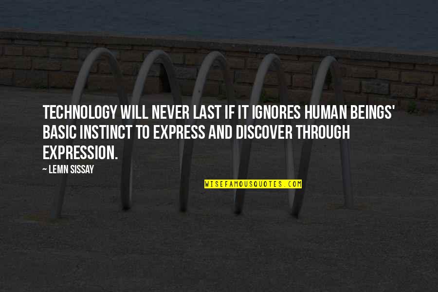 Funny Negotiations Quotes By Lemn Sissay: Technology will never last if it ignores human