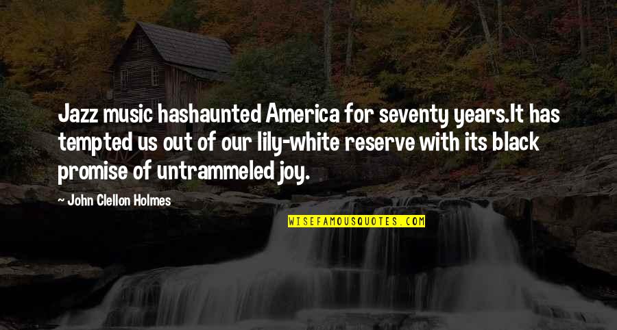 Funny New Employee Welcome Quotes By John Clellon Holmes: Jazz music hashaunted America for seventy years.It has Funny New Employee Welcome Quotes By John Clellon Holmes: Jazz music hashaunted America for seventy years.It has