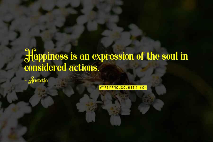 Funny Nick Saban Quotes By Aristotle.: Happiness is an expression of the soul in
