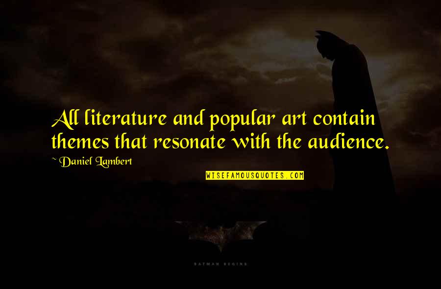 Funny Nintendo Game Quotes By Daniel Lambert: All literature and popular art contain themes that