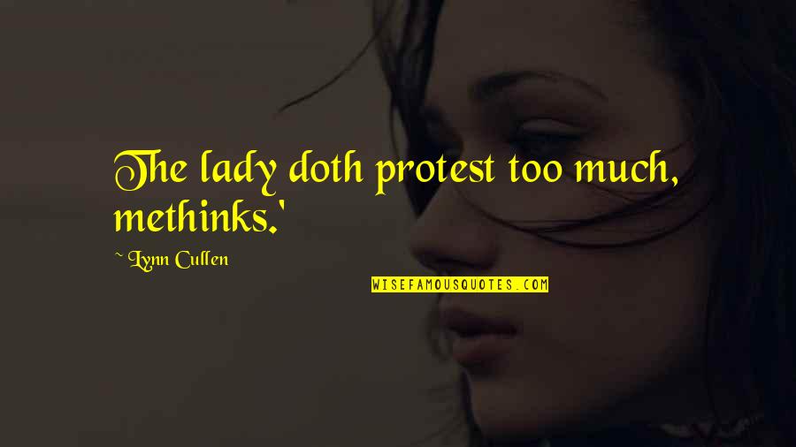 Funny Nipple Piercing Quotes By Lynn Cullen: The lady doth protest too much, methinks.'