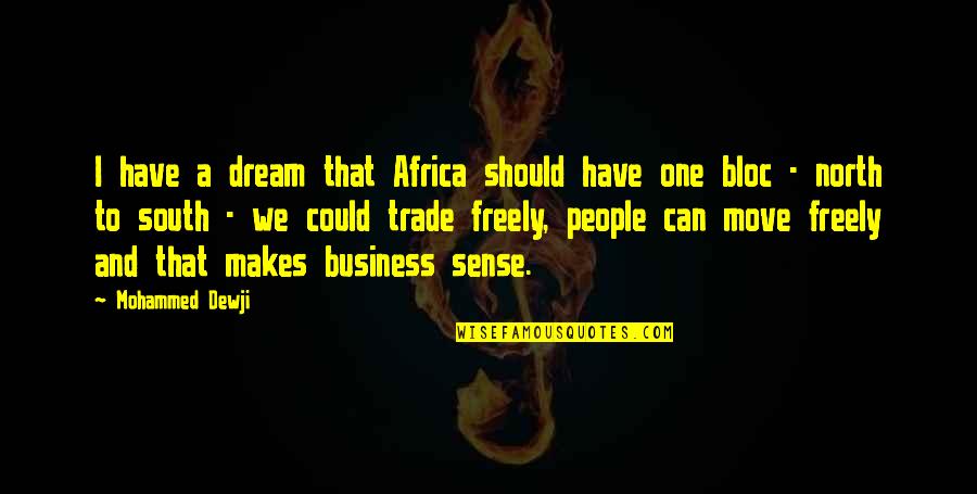 Funny No Soliciting Quotes By Mohammed Dewji: I have a dream that Africa should have