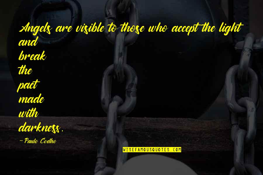 Funny Nri Quotes By Paulo Coelho: Angels are visible to those who accept the Funny Nri Quotes By Paulo Coelho: Angels are visible to those who accept the