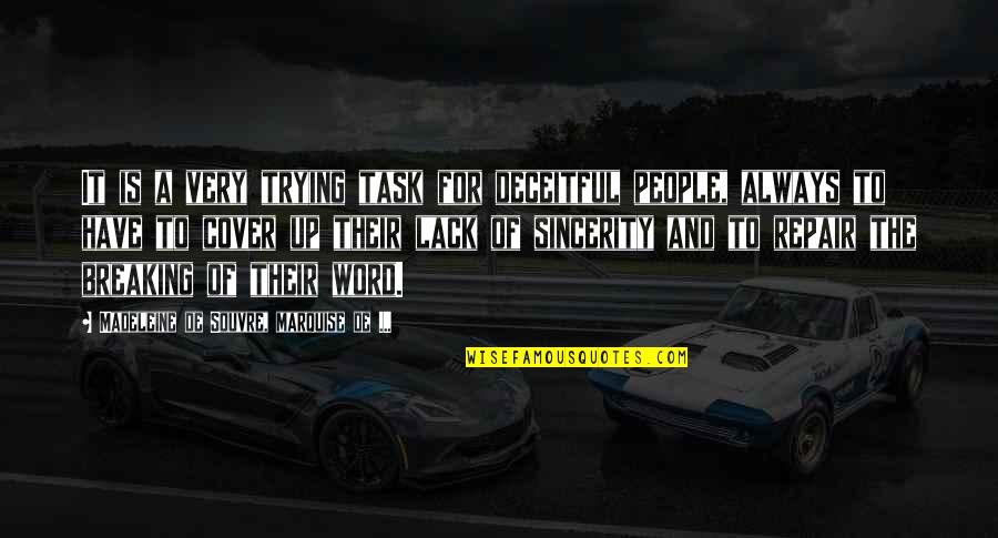 Funny Oceans Eleven Quotes By Madeleine De Souvre, Marquise De ...: It is a very trying task for deceitful