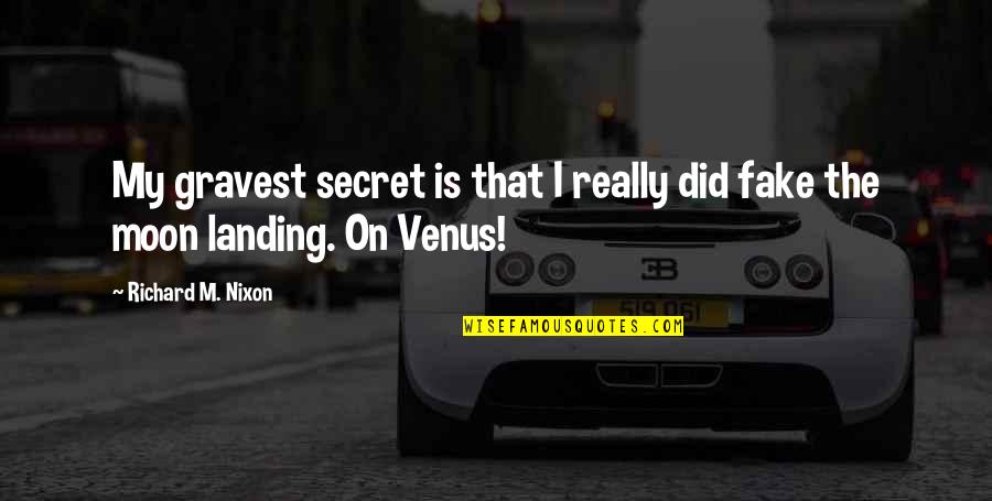 Funny Office Cubicle Quotes By Richard M. Nixon: My gravest secret is that I really did