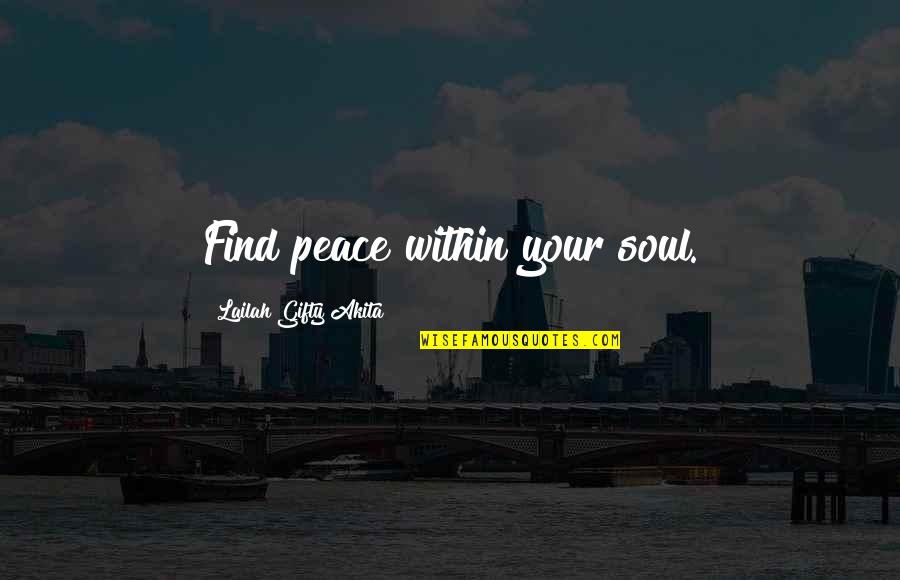 Funny Ohio State Vs. Michigan Quotes By Lailah Gifty Akita: Find peace within your soul.