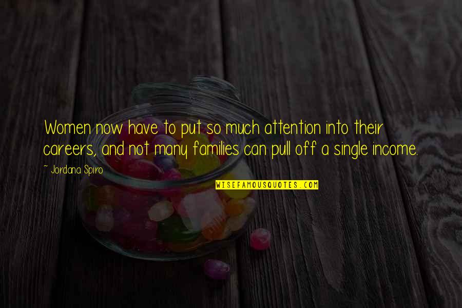 Funny One Line Status Quotes By Jordana Spiro: Women now have to put so much attention